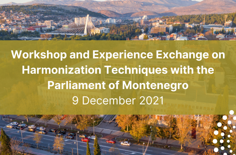Atelier et échange d'expériences sur les techniques d'harmonisation avec le Parlement du Monténégro